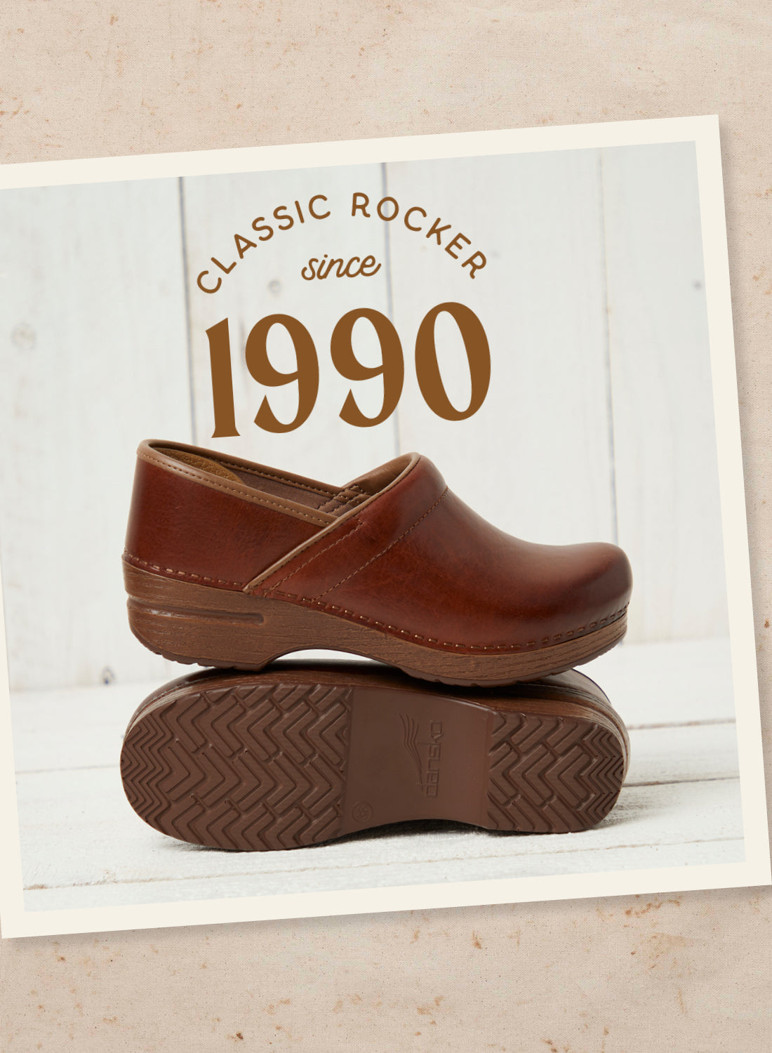 Dansko has been making great clogs since 1990. Text reads: Classic Rocker since 1990.