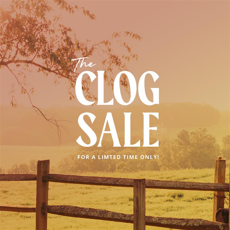 Sunset colored background imagery of a farm with the text "The Clog Sale - For a limited time only!" in the center foreground. 